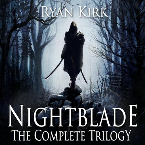 Nightblade: The Complete Trilogy Audiolibro Por Ryan Kirk arte de portada