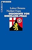 Geschichte von Rheinland-Pfalz (C.H.BECK Wissen)