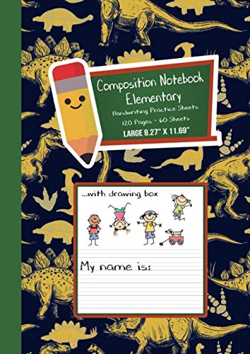 Composition Notebook Elementary - Handwriting Practice Sheets - with Drawing Box: Primary School Dinosaur Book Large 8.27" x 11.69" Pad with Lots of Space for Drawing & Writing
