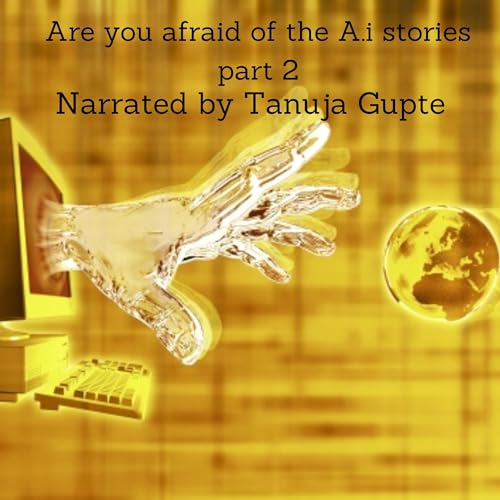 Are You Afraid of the AI Stories, Part 2 by TwisT C-rawley episode artwork