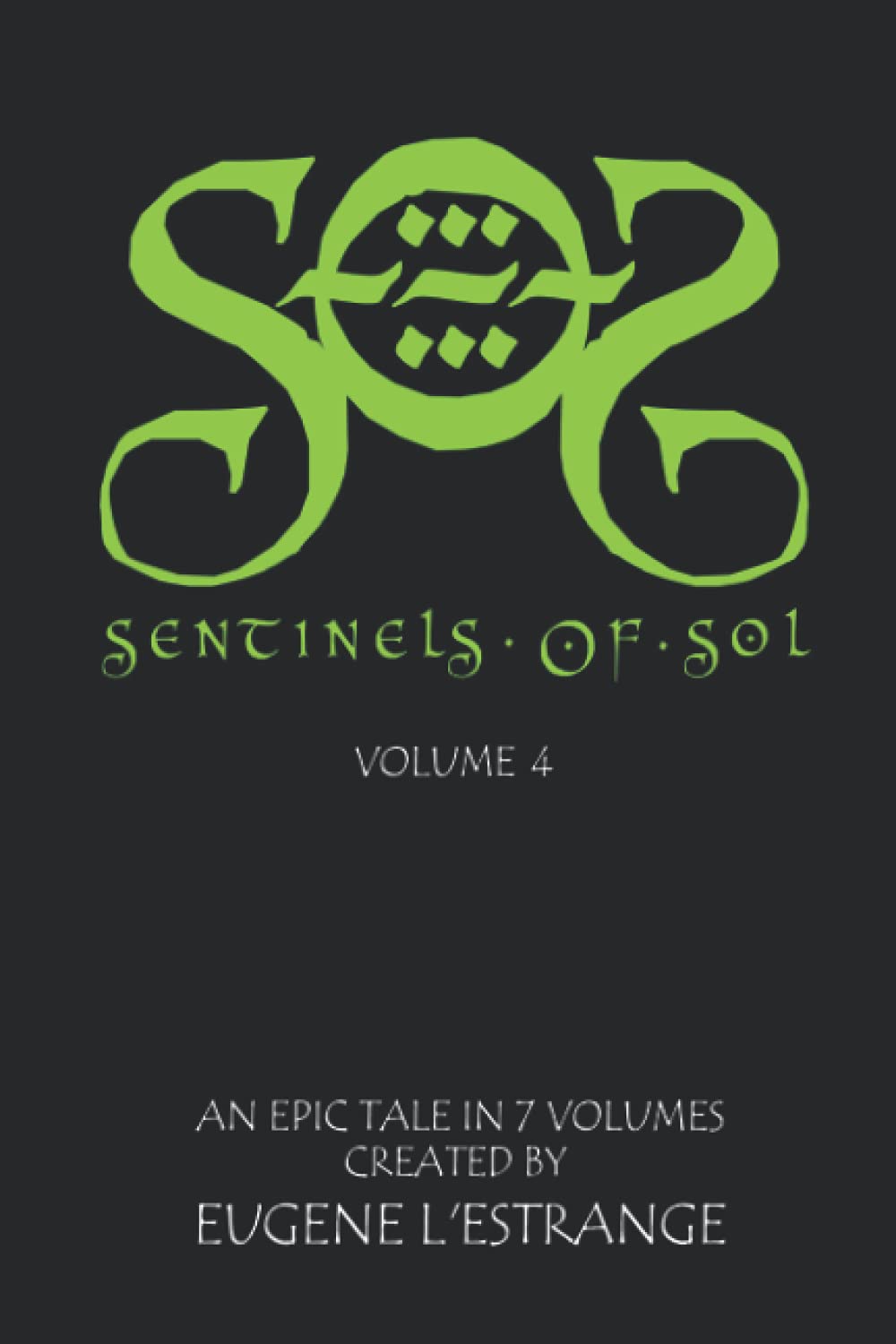 S.O.S: Sentinels Of Sol: Volume 4