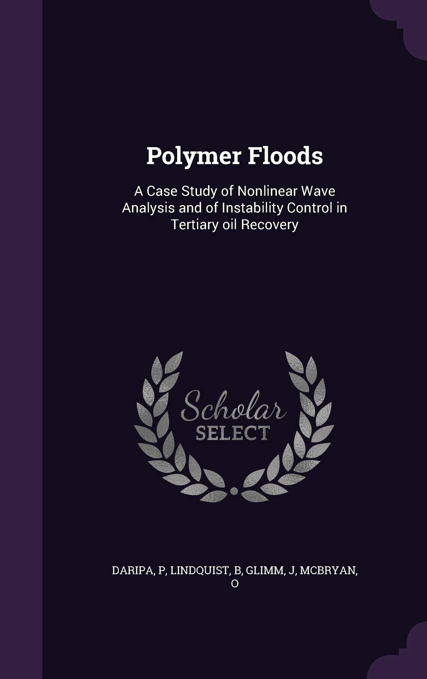Polymer Floods: A Case Study of Nonlinear Wave Analysis and of Instability Control in Tertiary oil Recovery