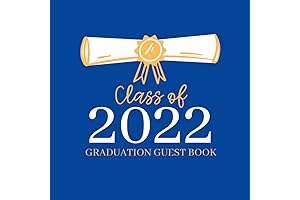 Class of 2022 Graduation Guest Book: The Perfect Keepsake for Your Special Day!
