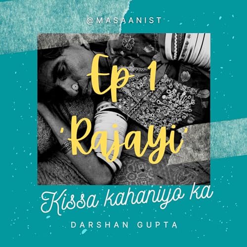 Kissa Kahaniyo ka | Ep. 1 'Rajayi'