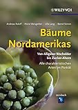 Bäume Nordamerikas: Von Alligator-Wachholder bis Zuckerahorn. Alle charakteristischen Arten im Porträt