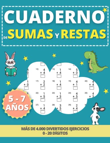 Sumas y Restas: Cuaderno de Ejercicios de Matemáticas para Niños de 5 a 7 Años
