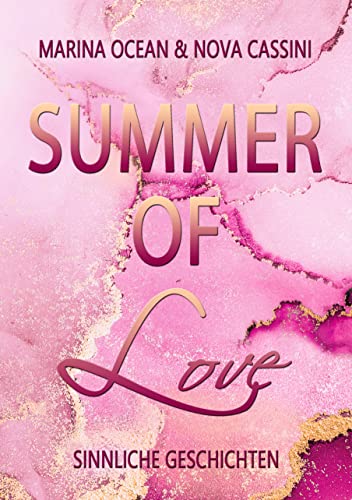 Summer of Love: Sinnliche Geschichten von [Marina Ocean, Nova Cassini]