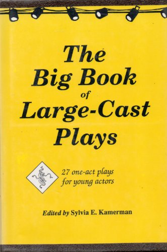 The Big Book of Large-Cast Plays: 27 One-Act Pl... 0823803023 Book Cover