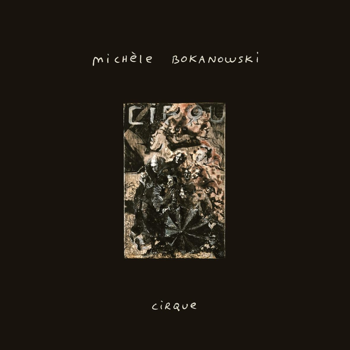 BOKANOWSKI, Michelle - Cirque - Vinyl (LP)
