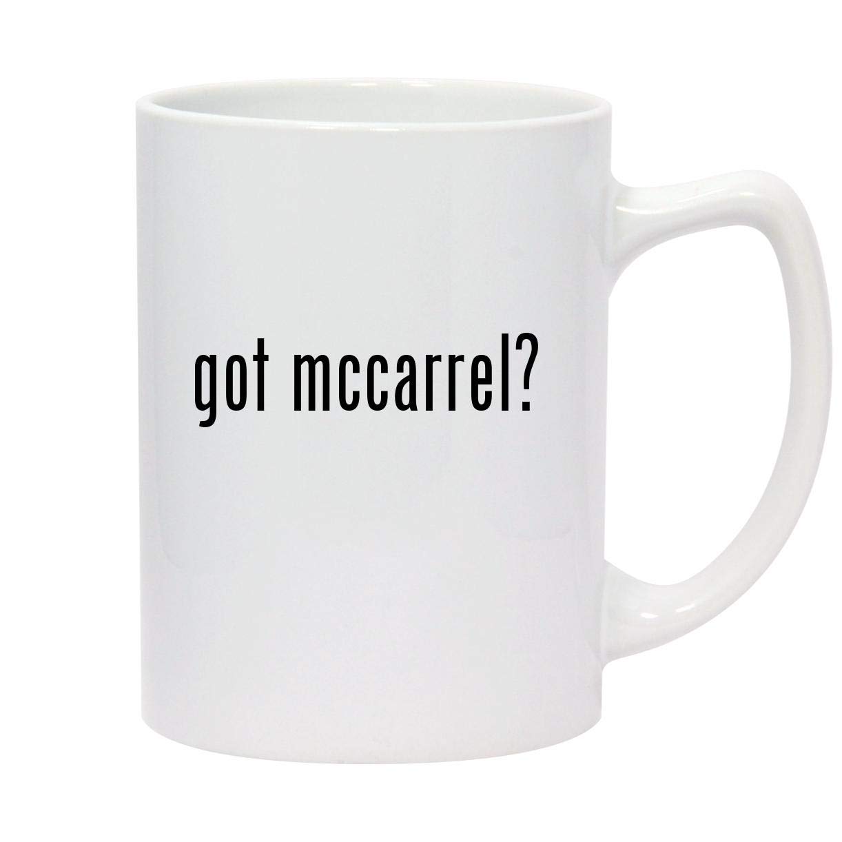 Molandra Products got mccarrel? - 14oz White Ceramic Statesman Coffee Mug