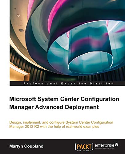 Microsoft System Center Configuration Manager Advanced Deployment view 2