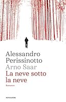 La neve sotto la neve 8804678828 Book Cover