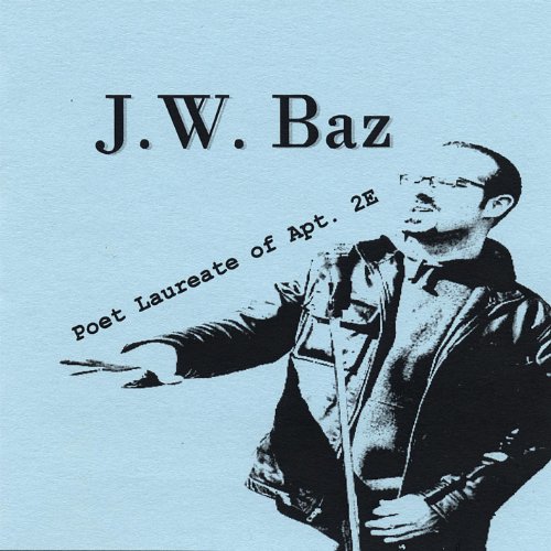 Amazon MusicでJ.W. BazのPoet Laureate of Apt. 2Eを再生する