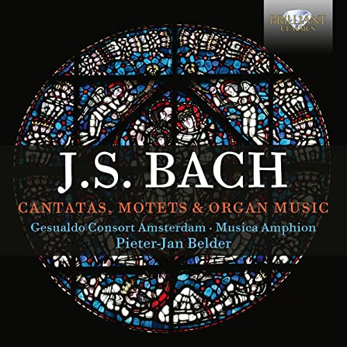 BRILLIANT CLASSICS - J.S. Bach: Cantatas, Motets & Organ Music