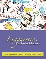 Linguistics for Pre-Service Educators 1479182745 Book Cover