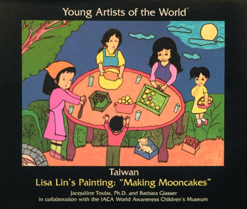 Taiwan: Lisa Lin's Painting "Making Mooncakes" (Young Artists of the World)