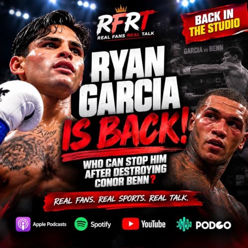 RYAN GARCIA IS BACK! Who Can Stop Him After Destroying Conor Benn? | RFRT LIVE