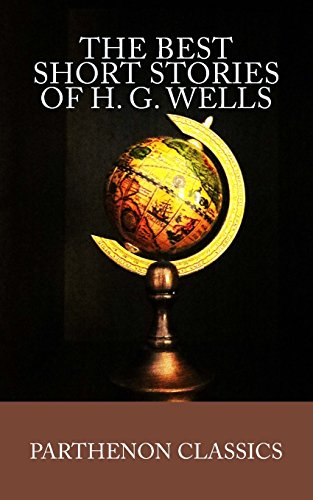 The Best Short Stories of H.G. Wells 069254013X Book Cover