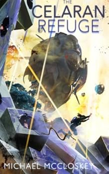 The Celaran Refuge - Book #8 of the Parker Interstellar Travels