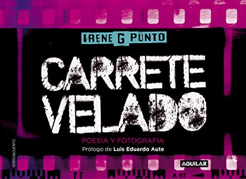Carrete velado: Poesía y Fotografía (Verso&Cuento)