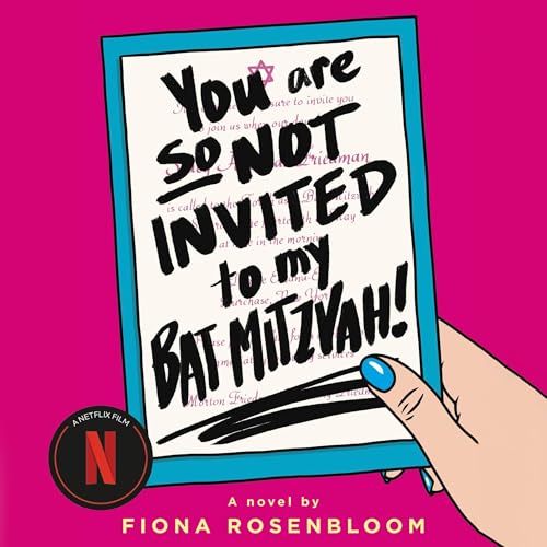 You Are So Not Invited to My Bat Mitzvah! by Fiona Rosenbloom episode artwork