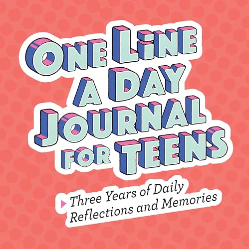 One Line A Day Journal for Teens: Three Years o... 163878082X Book Cover