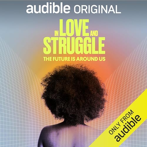 In Love &amp;amp; Struggle, Vol. 3: The Future Is Around Us by The Meteor episode artwork