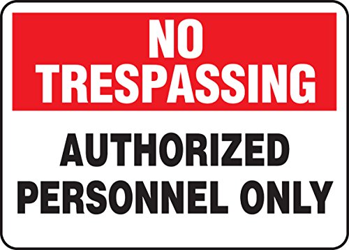 AccuformNMC "No Trespassing Authorized Personnel Only" Safety Sign