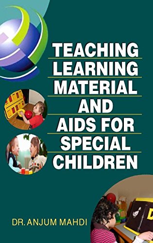 TEACHING LEARNING MATERIAL AND AIDS FOR SPECIAL CHILDREN