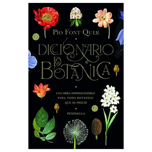 Diccionario de botánica: Una obra imprescindible para todo botánico que se precie (PENINSULA)