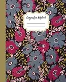  Composition Notebook: Wide Ruled with Beautiful Floral Design, for Girls, Kids, Students, Teens, for Back to School, Home and College (7.5” x 9.25” - 100 Pages)