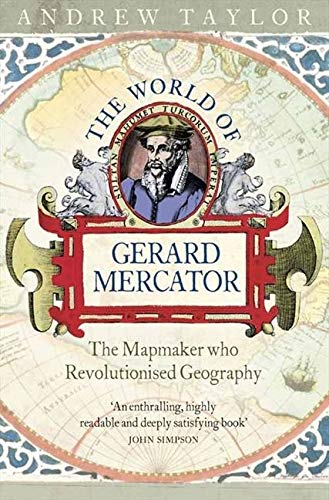HarperCollins The World of Gerard Mercator: The Mapmaker Who Revolutionised Geography