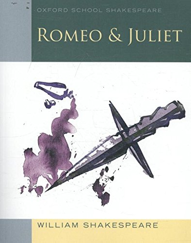 Romeo and Juliet (Oxford School Shakespeare)