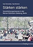 Stärken stärken: Verwirklichungschancen in der Werner-Düttmann-Siedlung, Berlin