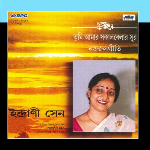 Tumi Aamar Sakal Belar Sur-Indrani Sen-Kazi Nazrul