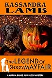 The Legend of Sleepy Mayfair: A Marcia Banks and Buddy Mystery (The Marcia Banks and Buddy Cozy Mysteries Book 6)