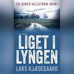 Liget i lyngen Audiolibro Por Lars Kjædegaard arte de portada