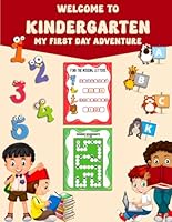 Welcome to Kindergarten: My First Day Adventure B0F59NT654 Book Cover
