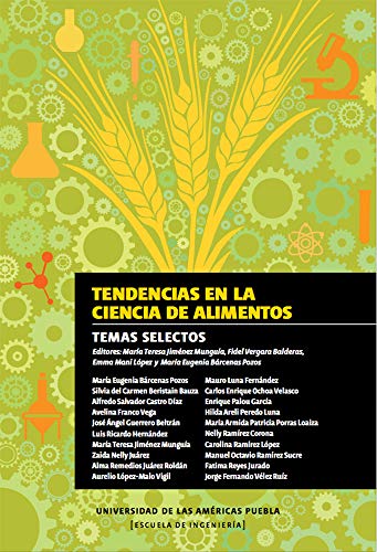 Tendencias en la Ciencia de Alimentos: Temas selectos (Sapientia UDLAP)
