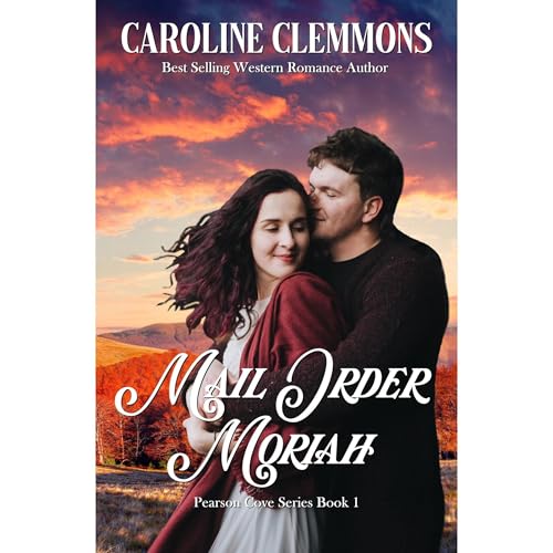 Mail-Order Moriah by Caroline Clemmons episode artwork