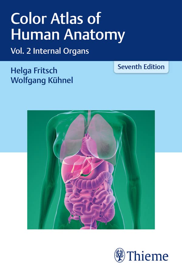 Color Atlas of Human Anatomy: Vol. 2 Internal Organs      7th Edition, Kindle Edition