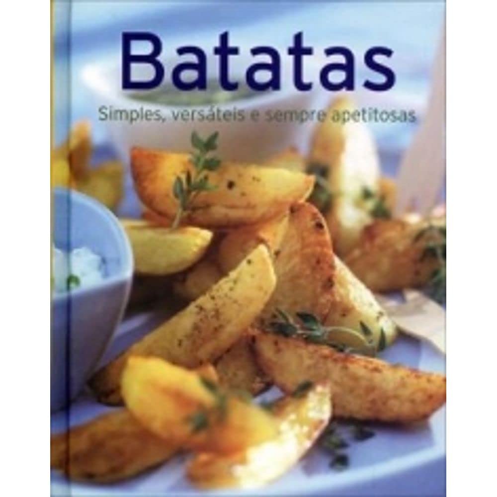 LES POMMES DE TERRE A TOUTES LES SAUCES / Naumann & Gobel