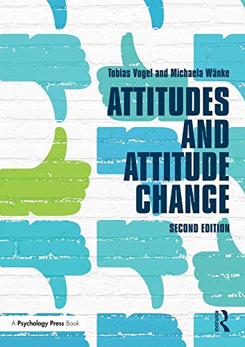Attitudes and Attitude Change (Social Psychology: A Modular Course (Paperback)) (English Edition)