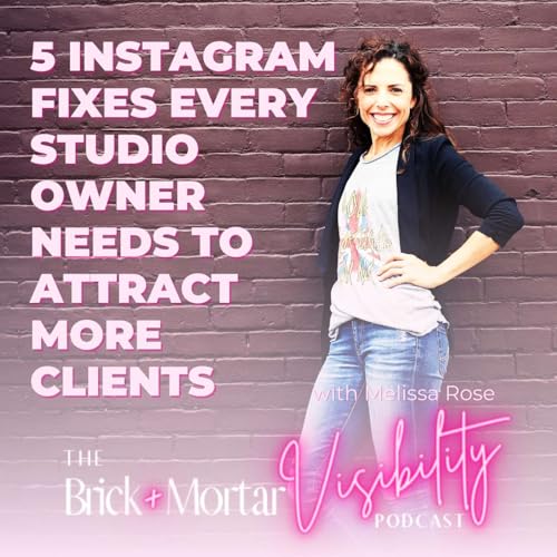 5 Quick Instagram Fixes Every Studio Owner Needs to Attract More Clients Podcast Por arte de portada