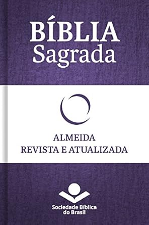 Bíblia Sagrada RA - Almeida Revista e Atualizada: Com notas, refe...