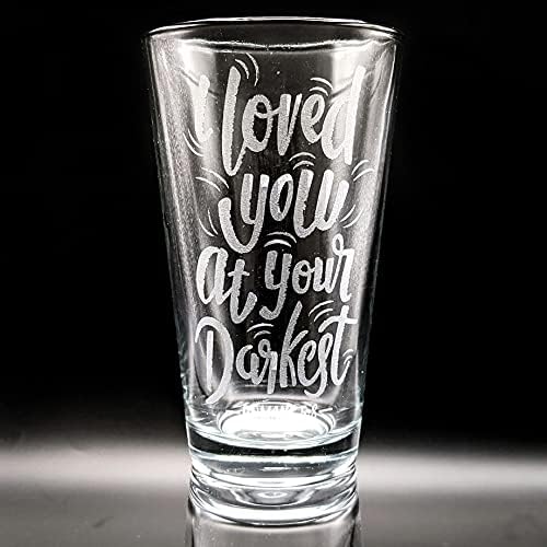 I LOVED YOU AT YOUR DARKEST Romans 5:8 | Engraved Pint Glass | Faith Based Gift & Decor | Personalized!