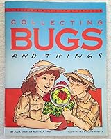 Collecting Bugs and Things: A Science Activity Story Book 0843122269 Book Cover