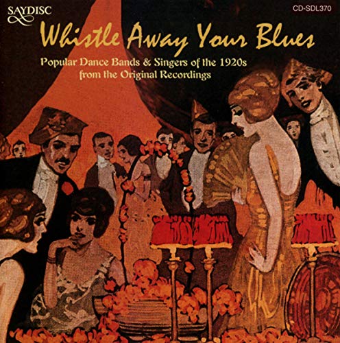 Whistle Away Your Blues