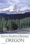  Scenic Routes & Byways Oregon (English Edition)