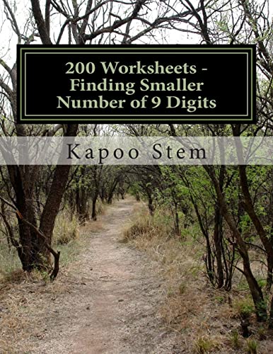 200 Worksheets - Finding Smaller Number of 9 Digits: Math Practice Workbook (200 Days Math Smaller Numbers Series)